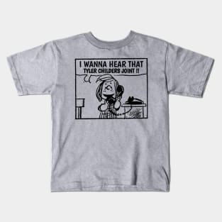 I Wanna Hear Tyler Childers Kids T-Shirt